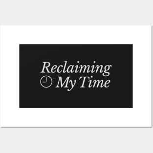 Reclaiming My Time Posters and Art